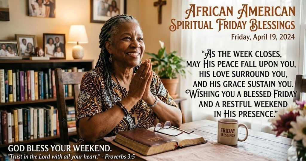 African American Spiritual Friday Blessings Images and Quotes